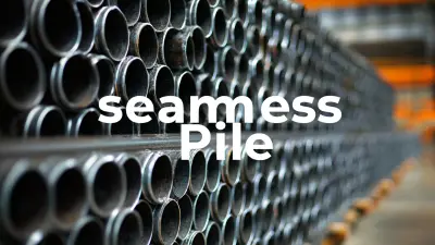 Solutions for Sourcing the Best Seamless Pipe Globally